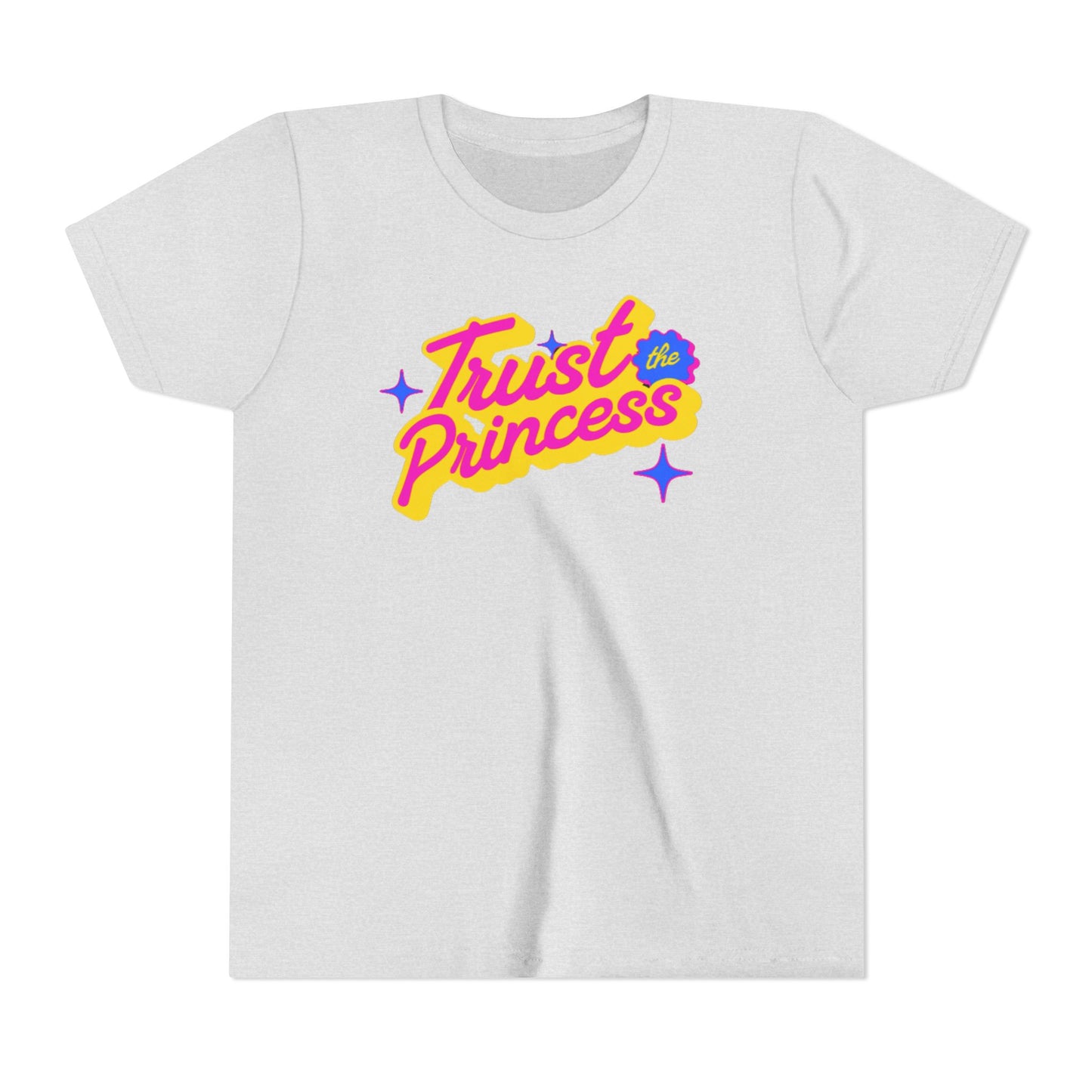 Trust the Princess Short Sleeve Tee (23 colors 4 Sizes)
