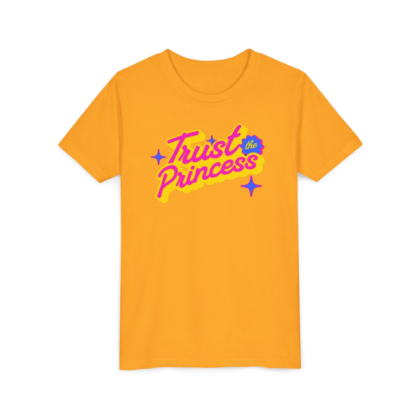 Trust the Princess Short Sleeve Tee (23 colors 4 Sizes)
