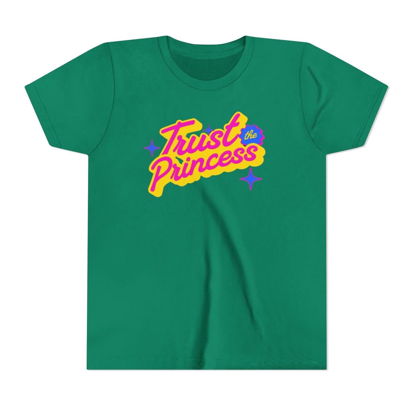 Trust the Princess Short Sleeve Tee (23 colors 4 Sizes)