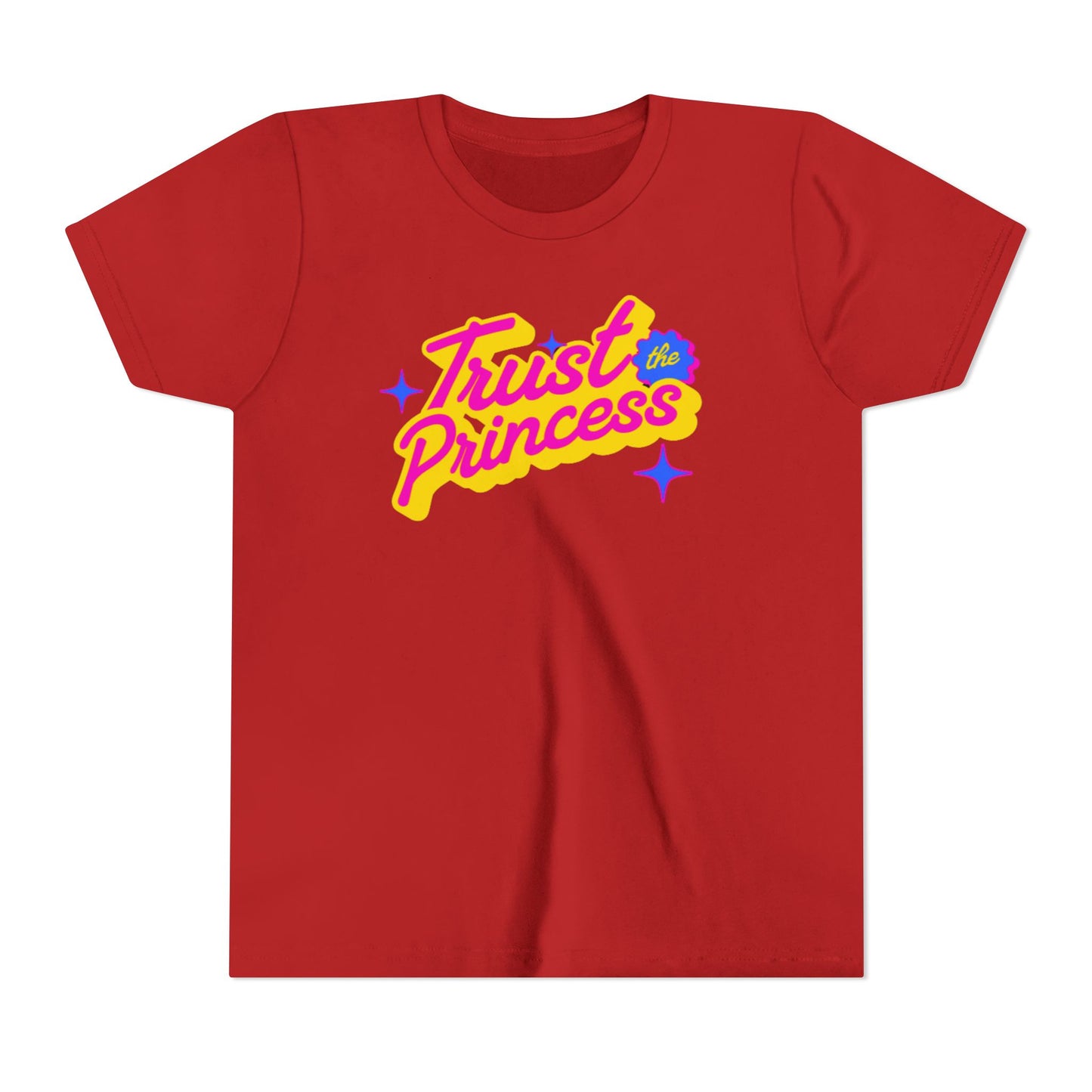 Trust the Princess Short Sleeve Tee (23 colors 4 Sizes)
