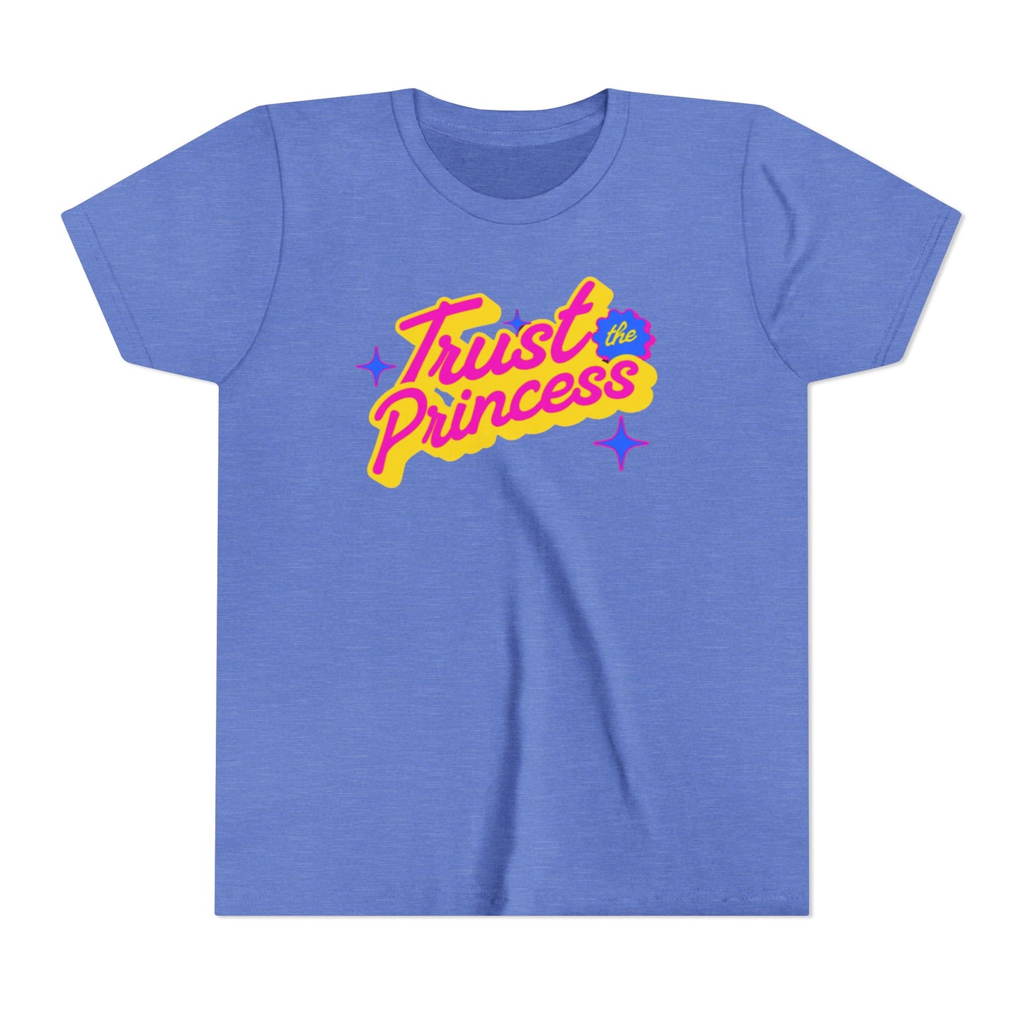 Trust the Princess Short Sleeve Tee (23 colors 4 Sizes)