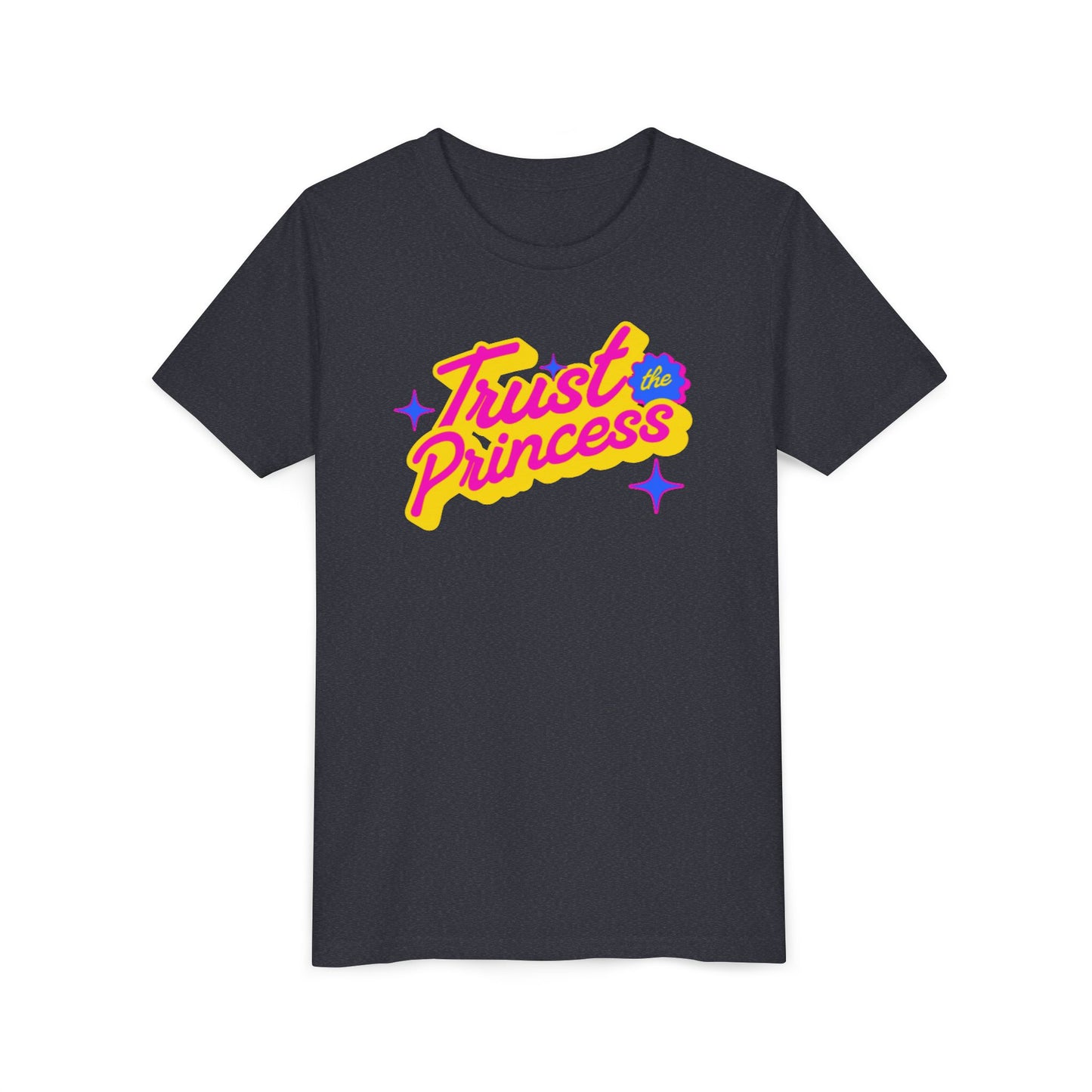Trust the Princess Short Sleeve Tee (23 colors 4 Sizes)