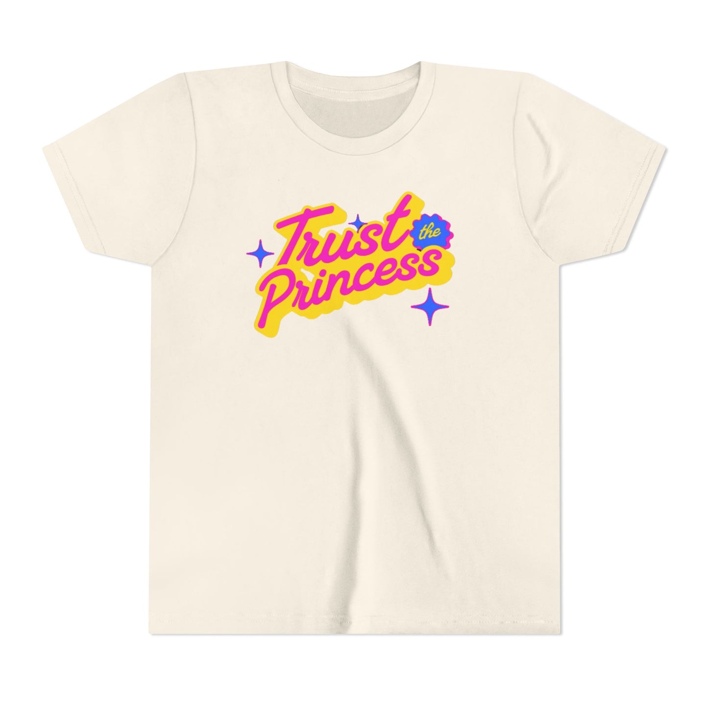 Trust the Princess Short Sleeve Tee (23 colors 4 Sizes)