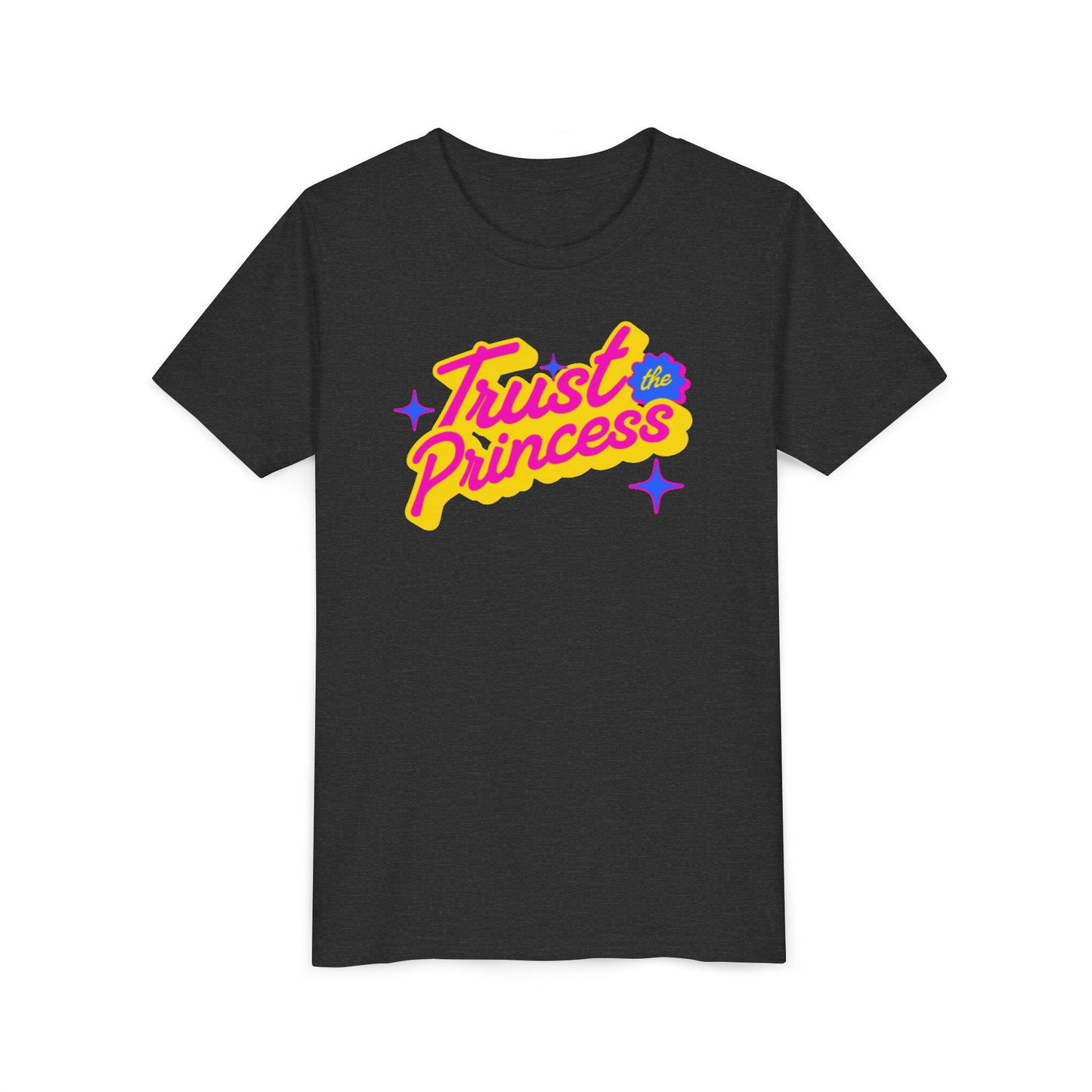 Trust the Princess Short Sleeve Tee (23 colors 4 Sizes)