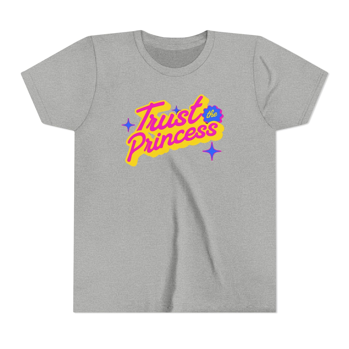 Trust the Princess Short Sleeve Tee (23 colors 4 Sizes)
